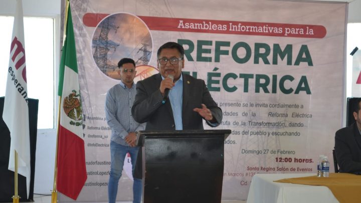 Con la reforma eléctrica tendremos precios justos en el pago de tarifas de luz y hacemos un llamado a defender los intereses del pueblo: Senador Faustino López Vargas