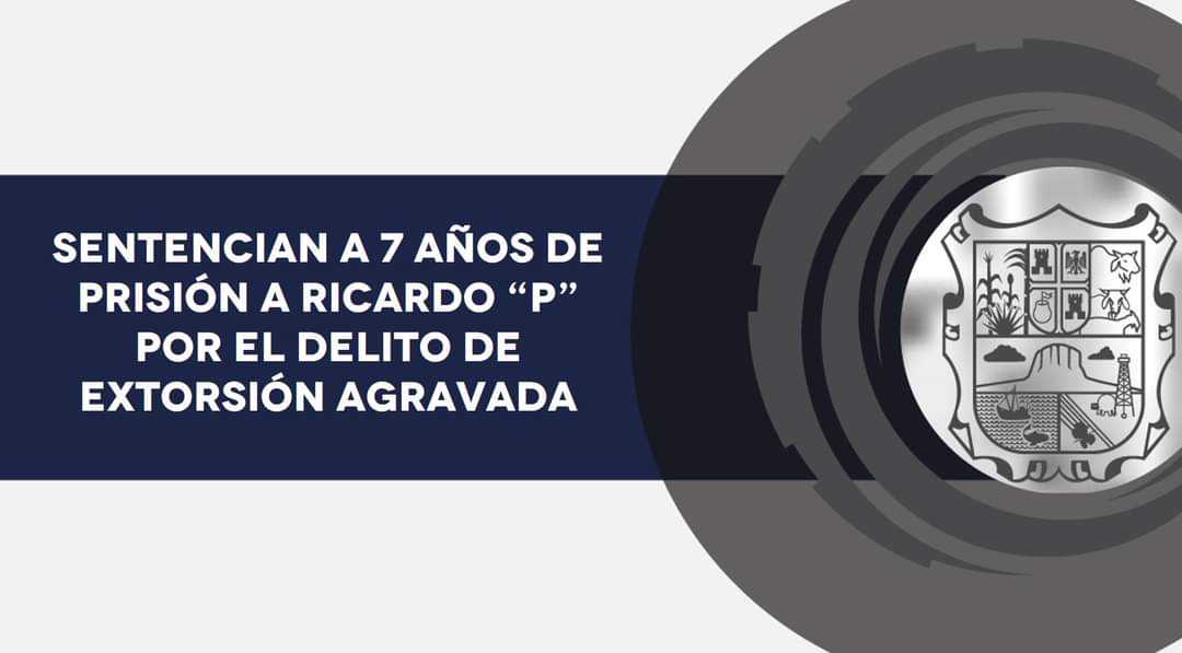 DAN PENA DE 7 AÑOS DE PRISIÓN A EXTORSIONADOR