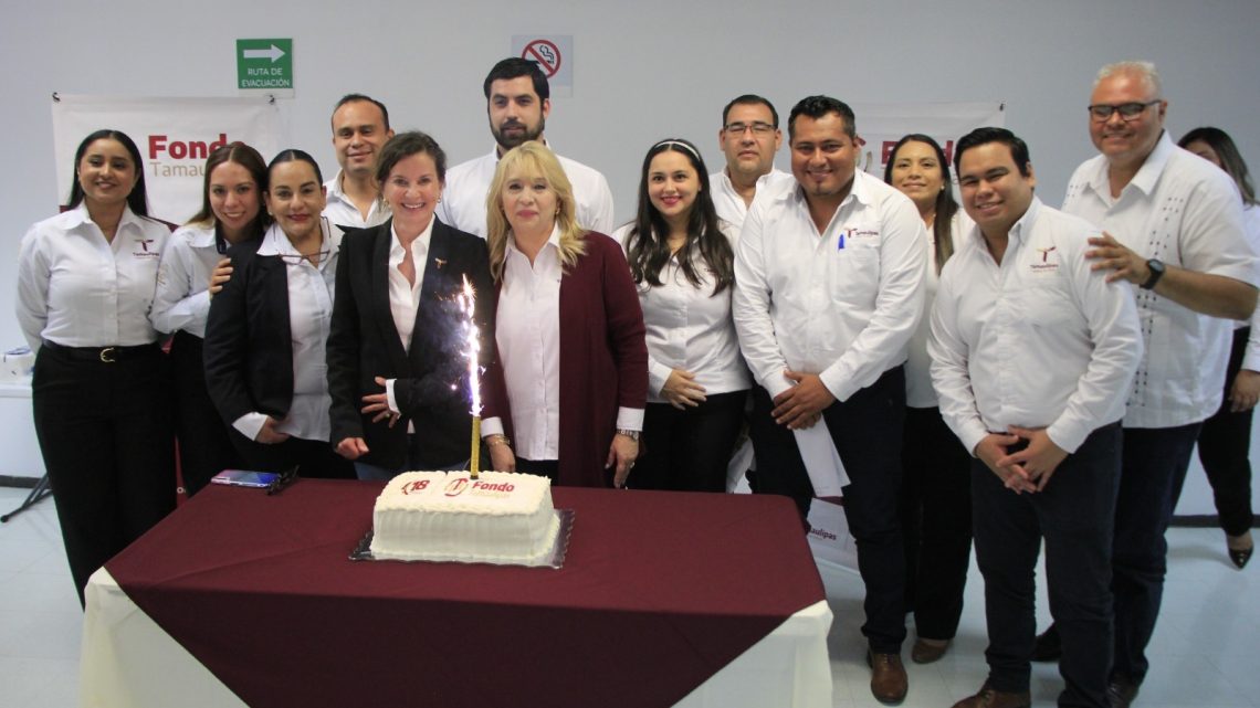 Celebran 18 aniversario de Fondo Tamaulipas