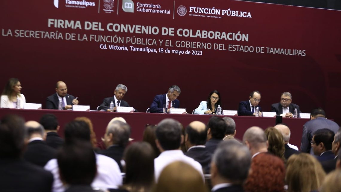 Gobierno de Tamaulipas y SFP suscriben convenio para fortalecer la rendición de cuentas y la gestión gubernamental