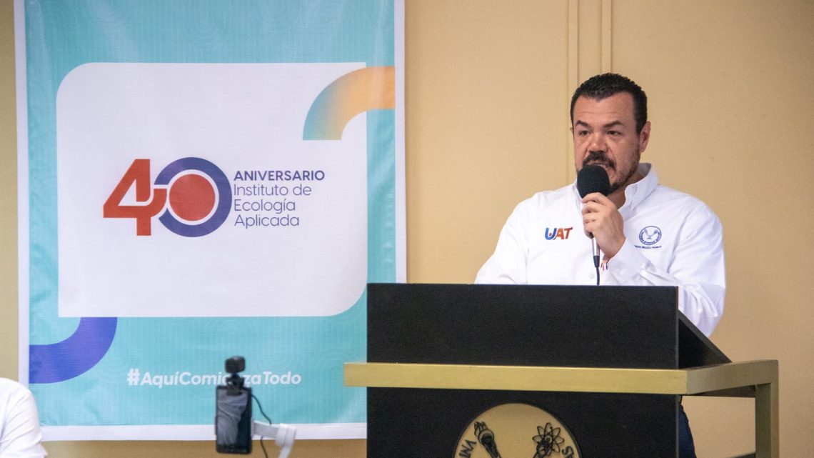 Preside rector de la UAT ceremonia del 40 aniversario del Instituto de Ecología Aplicada