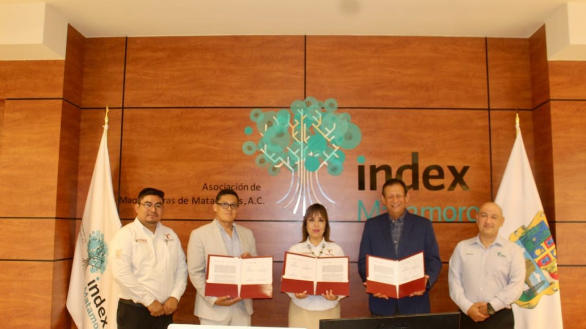 Implementará Instituto Tamaulipeco de Capacitación para el Empleo modelo dual mediante convenio con INDEX Matamoros