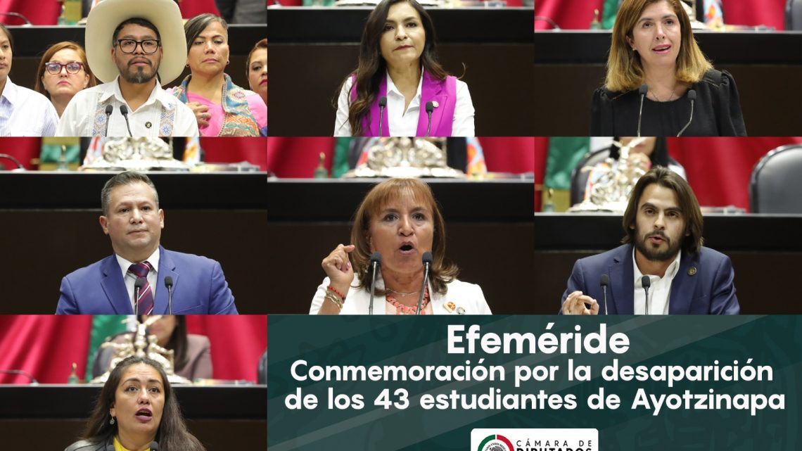 Diputadas y diputados recuerdan desaparición de los 43 estudiantes de Escuela Normal de Ayotzinapa