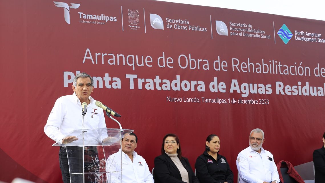 Inicia gobernador rehabilitación de Planta Tratadora de Aguas en Nuevo Laredo