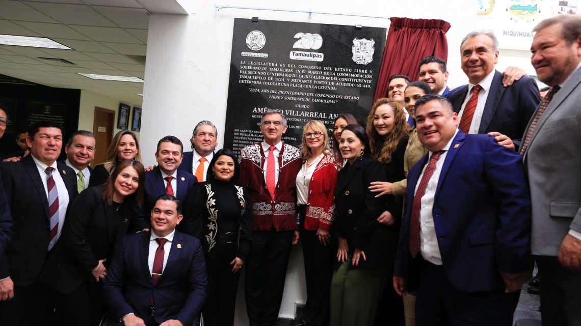 Devela gobernador placa conmemorativa del Bicentenario del Congreso de Tamaulipas