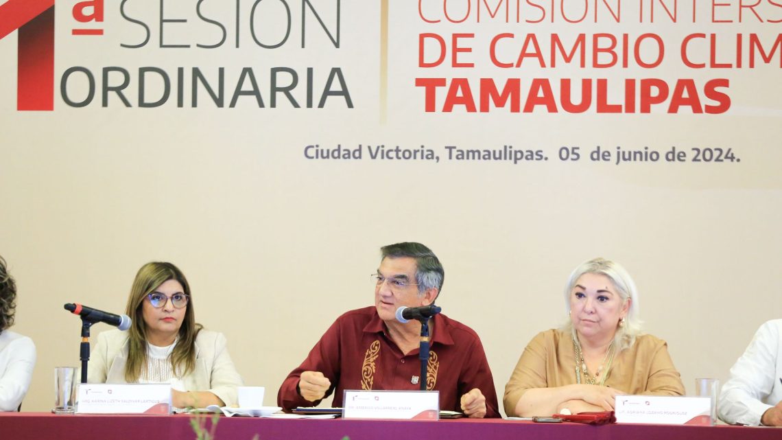 Impulsa Tamaulipas acciones para mitigar cambio climático